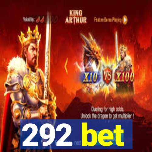 292 bet